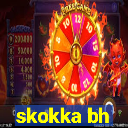 skokka bh