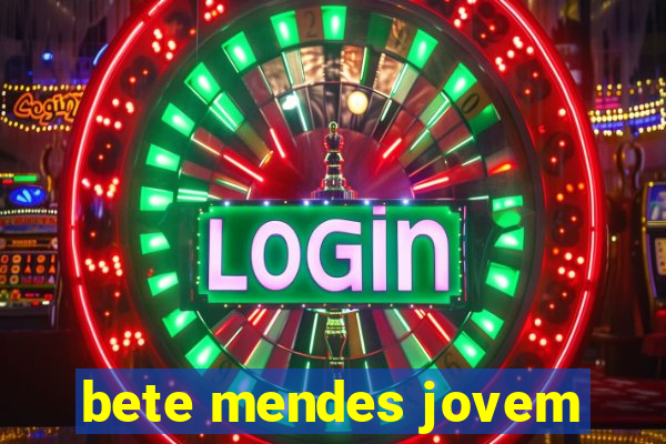 bete mendes jovem