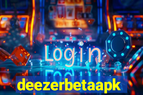 deezerbetaapk