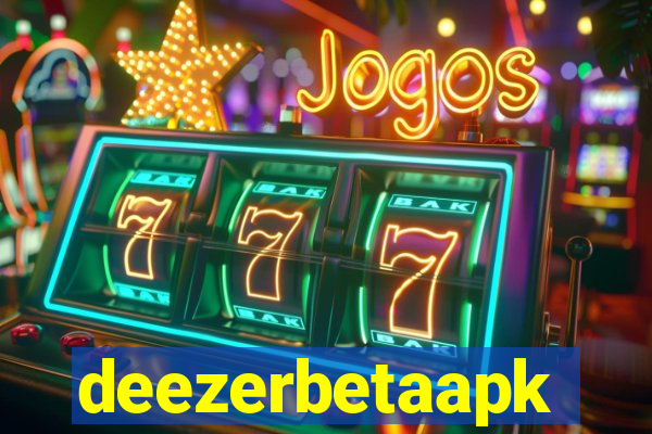 deezerbetaapk