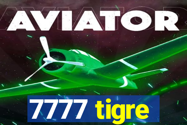 7777 tigre