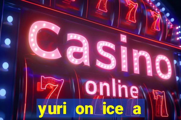 yuri on ice a night on barcelona