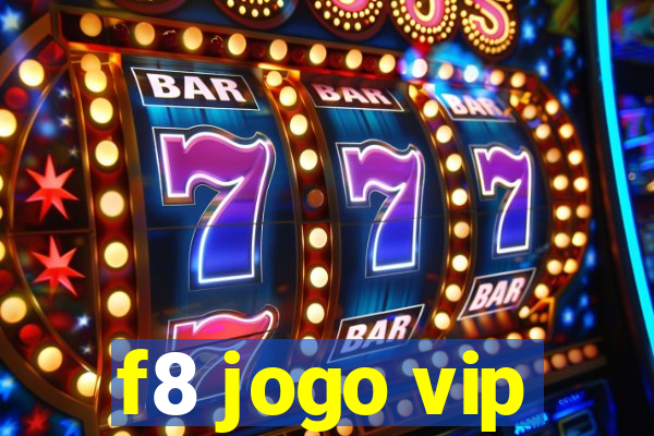 f8 jogo vip