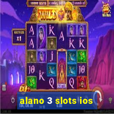 alano 3 slots ios