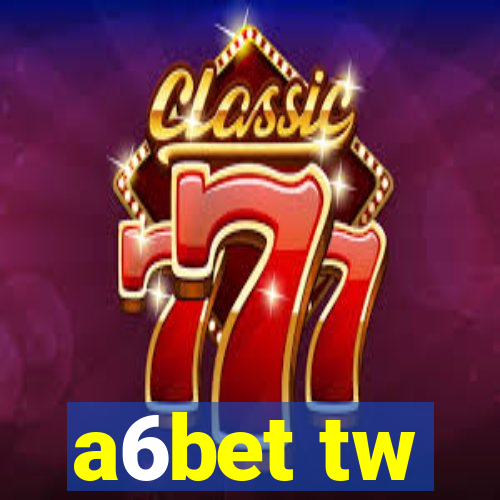 a6bet tw