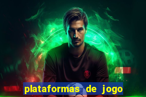 plataformas de jogo para ganhar dinheiro