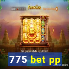 775 bet pp