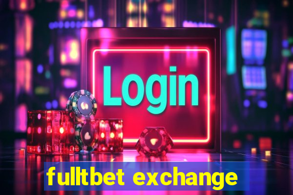 fulltbet exchange