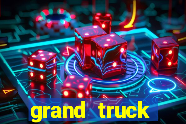 grand truck simulator dinheiro infinito