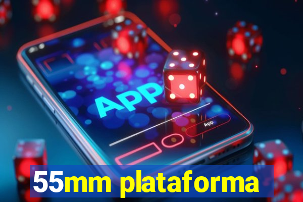 55mm plataforma