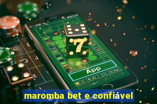 maromba bet e confiável