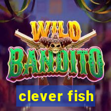 clever fish