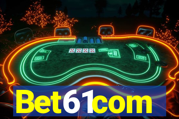 Bet61com