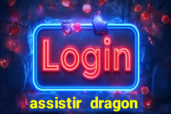 assistir dragon ball kai legendado