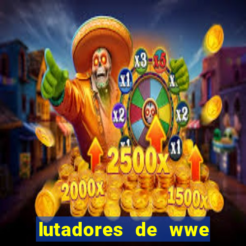 lutadores de wwe mais altos