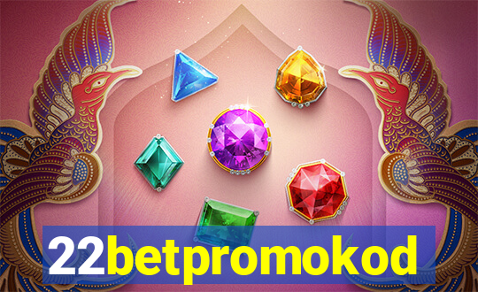 22betpromokod