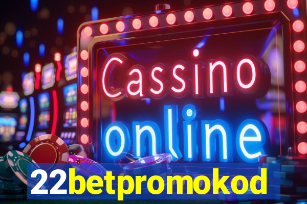 22betpromokod