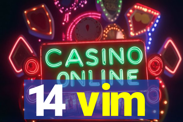 14 vim