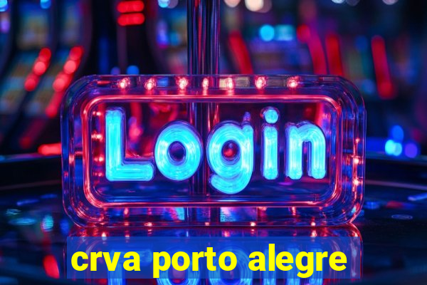 crva porto alegre