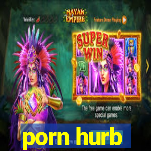 porn hurb