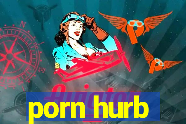 porn hurb
