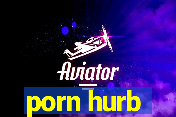 porn hurb