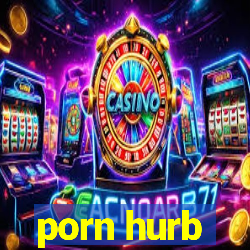 porn hurb