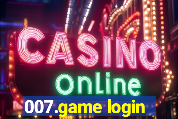 007.game login