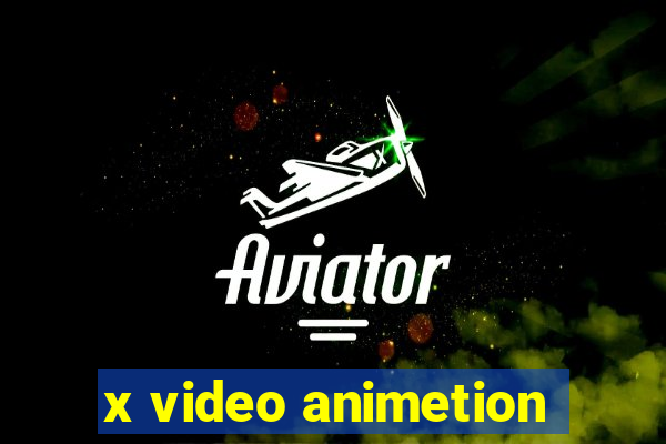 x video animetion