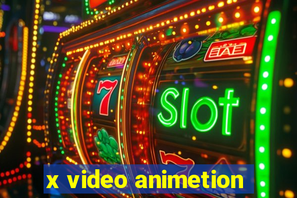 x video animetion