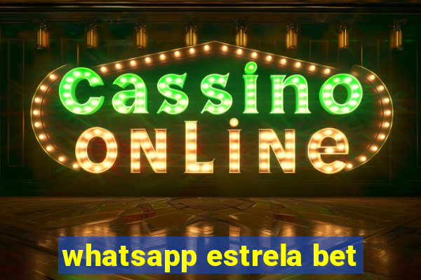 whatsapp estrela bet