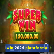 win 2024 plataforma