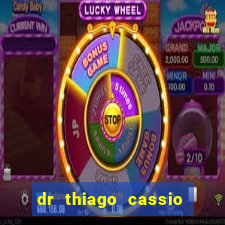 dr thiago cassio santos walmsley de lucena