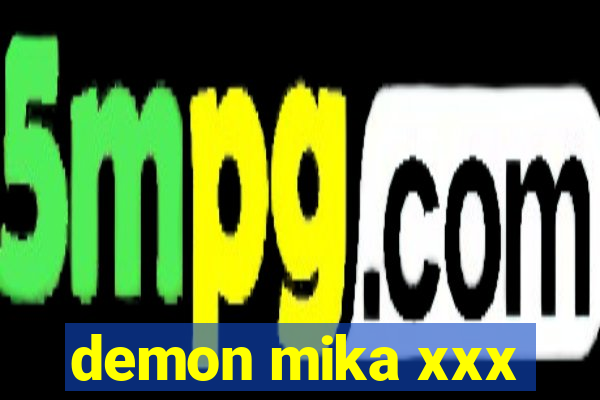 demon mika xxx