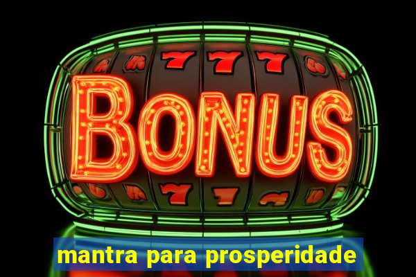 mantra para prosperidade