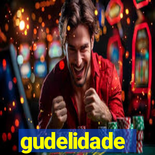 gudelidade