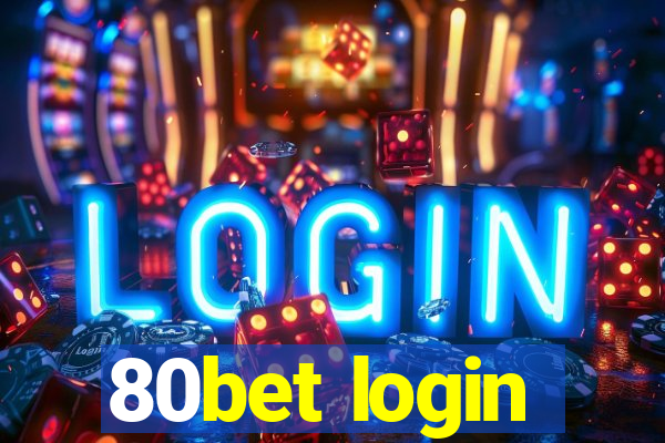 80bet login