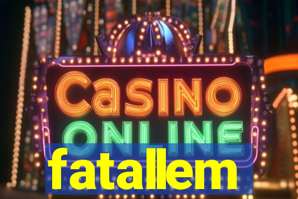 fatallem