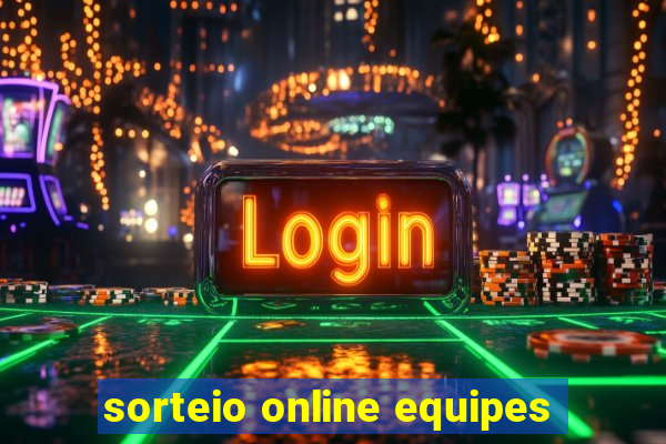 sorteio online equipes