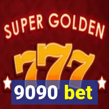 9090 bet