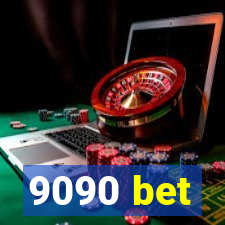 9090 bet