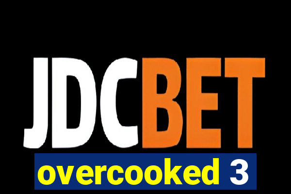 overcooked 3