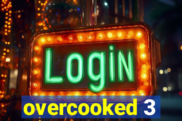overcooked 3