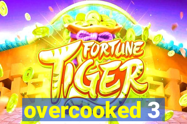 overcooked 3