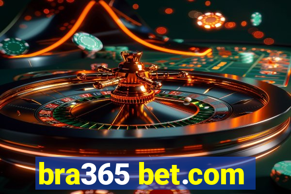 bra365 bet.com