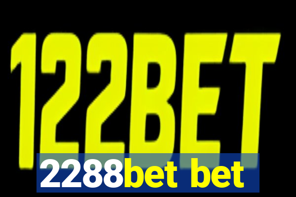 2288bet bet