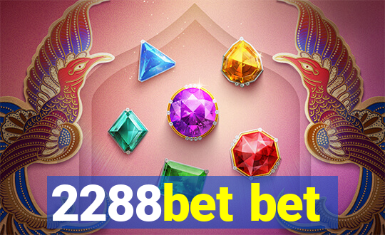 2288bet bet