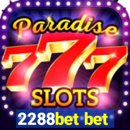 2288bet bet