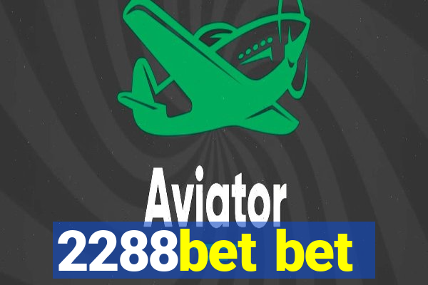 2288bet bet