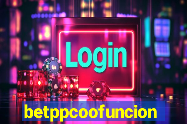 betppcoofuncion
